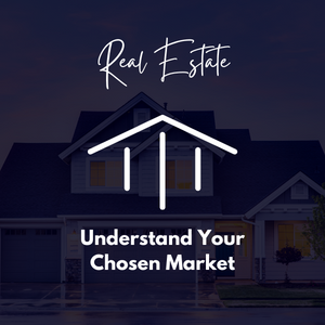 Understand Your Chosen Market